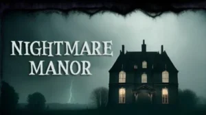 Nightmare Manor Free Download