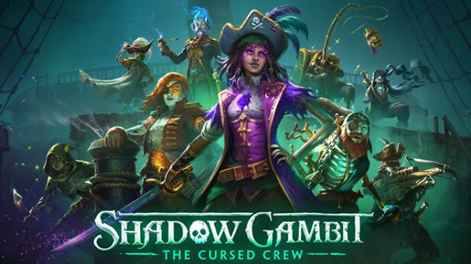 Shadow Gambit The Cursed Crew Free Download