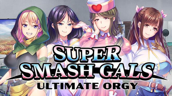 Super Smash Gals Ultimate Orgy Free Download