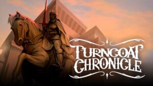 Turncoat Chronicle Free Download