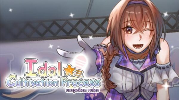 Idol cultivation process unspoken rules Free Download