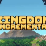 Kingdom Incremental Free Download