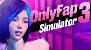 OnlyFap Simulator 3 Free Download