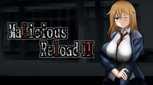 Malicious ReloadⅡ Free Download