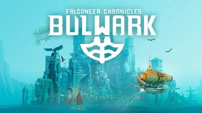 Bulwark Falconeer Chronicles Free Download