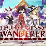 Touhou Genso Wanderer FORESIGHT Free Download
