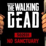 OVERKILLs The Walking Dead S02E01 No Sanctuary Free Download