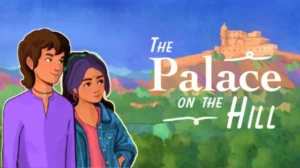 The Palace on the Hill Free Download