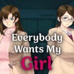 Everybody Wants My Girl Free Download