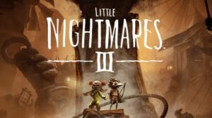 Little Nightmares III Free Download