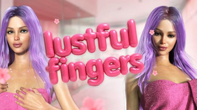 Lustful Fingers Free Download