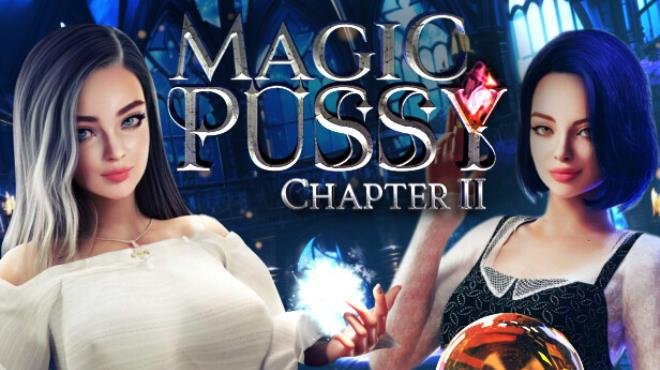 Magic Pussy Chapter 2 Free Download