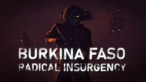 Burkina Faso Radical Insurgency Free Download
