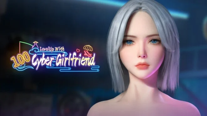 LevelUp With 100 Cyber Girlfriend Free Download