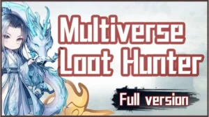 Multiverse Loot Hunter Free Download