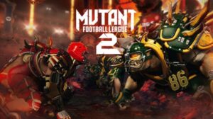 Mutant Football League 2 Free Download