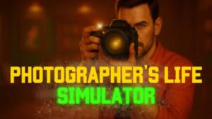 Photographers Life Simulator Free Download