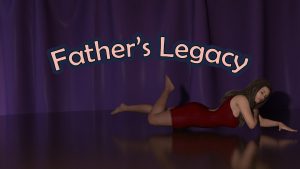 Fathers Legacy Free Download