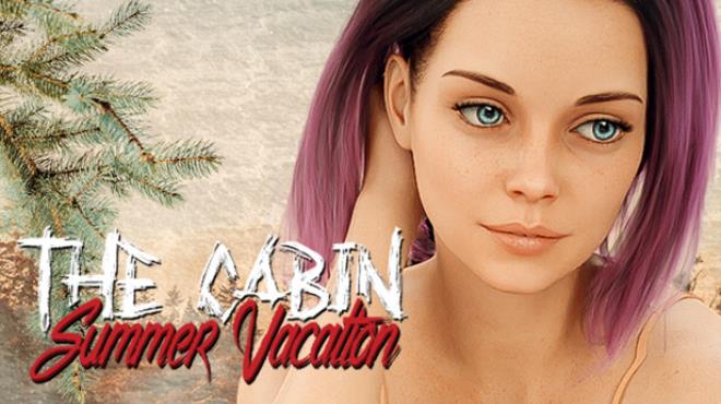The Cabin Summer Vacation Free Download