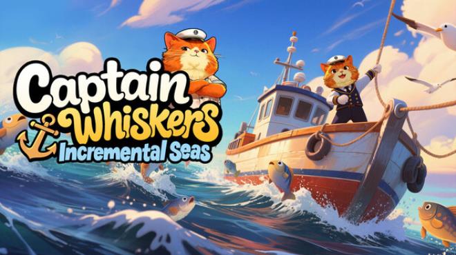 Captain Whiskers Incremental Seas Get your PC Game Torrent