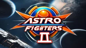 Astro Fighters 2 your PC Game