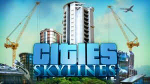 Cities Skylines your PC Game