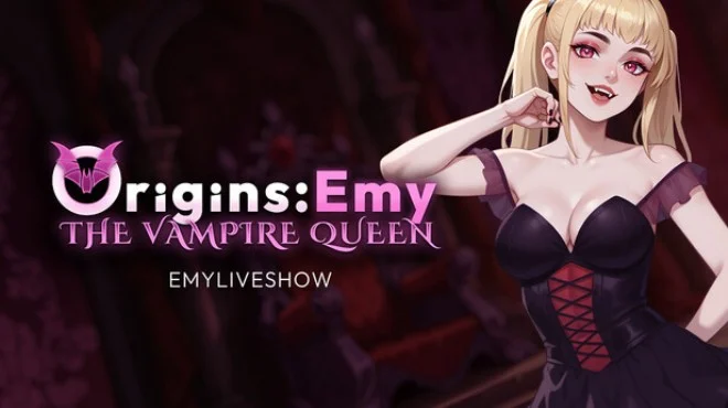 EmyLiveShow Origins Emy the Vampire Queen your PC Game