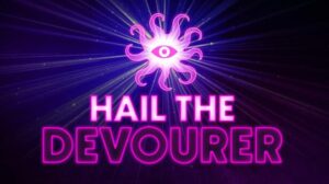 Hail the Devourer your PC Game