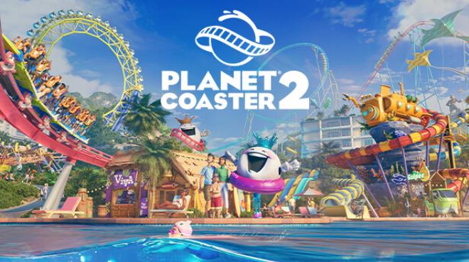 Planet Coaster 2 your PC Game