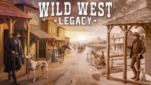 Wild West Legacy your PC Game