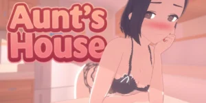 Aunts House your PC Game