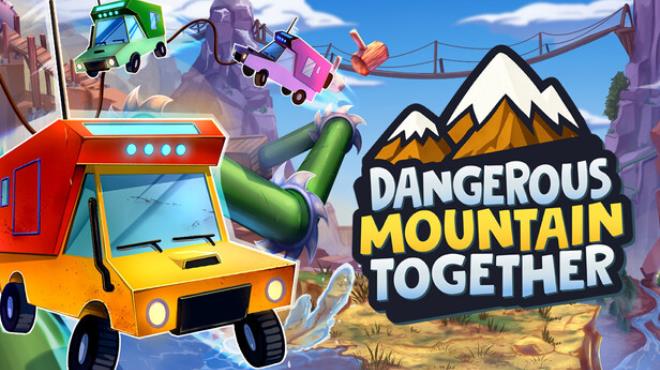 Dangerous Mountain Together Free Download PC Game Torrent