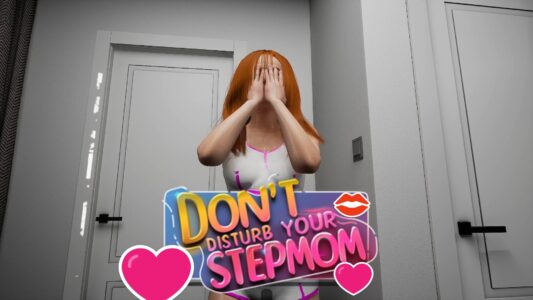 Dont Disturb Your STEPMOM your PC Game