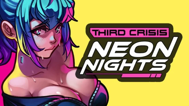 Third Crisis Neon Nights your PC Game