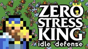 Zero Stress King Idle Defense your PC Game
