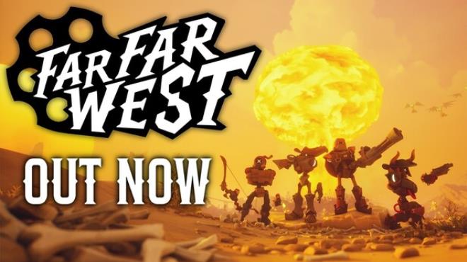 Far Far West Free Download PC Game