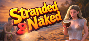 Stranded & Naked Free Download PC Game