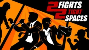2 Fights in 2 Tight Spaces Free Download PC Game