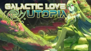 Galactic Love Utopia Free Download PC Game