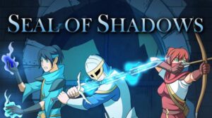Seal of Shadows Free Download PC Game