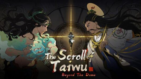 The Scroll of Taiwu Beyond The Dome Free Download PC Game