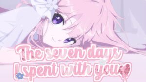 The seven days i spent with you Free Download PC Game