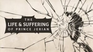 The Life and Suffering of Prince Jerian Free Download PC Game