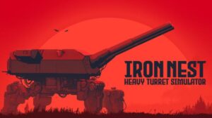 IRON NEST Heavy Turret Simulator Free Download PC Game
