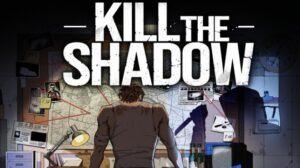 kill the shadow Free Download PC Game