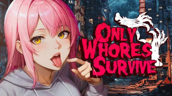 Only Whores Survive Free Download PC Game