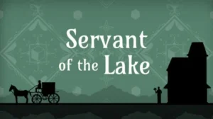 Servant of the Lake Free Download PC Game