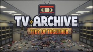 TV Archive Tidy Up Together Free Download PC Game