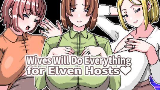 Wives Will Do Everything for Elven Hosts Free Download PC Game