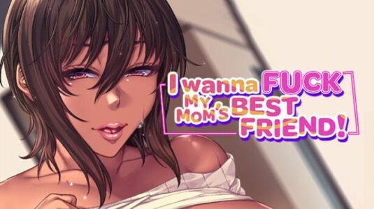 I Wanna Fuck my Moms Best Friend Free Download PC Game